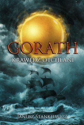 Gorath Krawędź otchłani - Janusz Stankiewicz