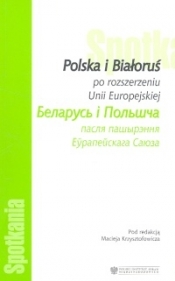Polska i Białoruś po rozszerzeniu UE