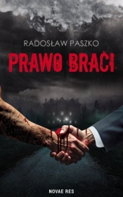 Prawo Braci - Radosław Paszko