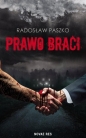 Prawo Braci - Radosław Paszko