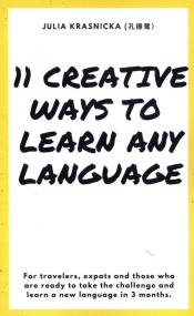 Creative Ways To Learn Any Language - Julia Kraśnicka