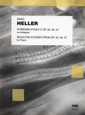 Wybrane etiudy z op 45, 46, 47 na fortepian - Heller Stefan<br />