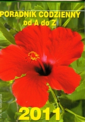 Kalendarz 2011 Poradnik codzienny od A do Z biały