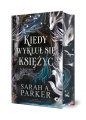 Kiedy wykluł się księżyc (Ilustrowane brzegi) - Parker Sarah A.