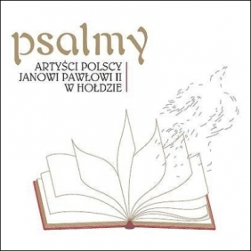 Psalmy - Artyści polscy Janowi Pawłowi II