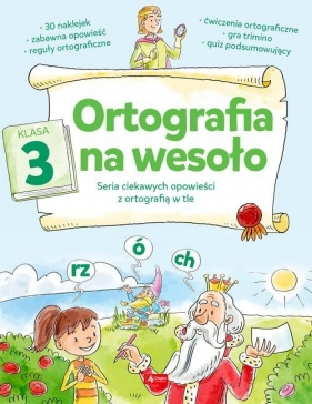 Ortografia na wesoło. Klasa 3 - Katarzyna Zioła-Zemczak