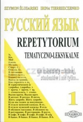 Russkij Jazyk 1 Repetytorium tematyczno-leksykalne - Ślusarski Szymon, Tiereszczenko Irena