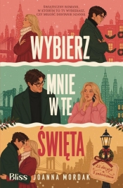 Wybierz mnie w te święta - Joanna Mordak