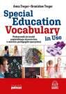 Special Education Vocabulary in Use Podręcznik do nauki angielskiego Treger Anna, Treger Bronisław