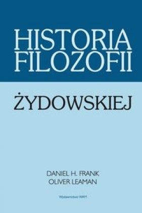 Historia filozofii żydowskiej - Frank Daniel H., Leman Oliver