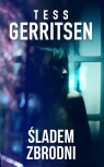 Śladem zbrodni Tess Gerritsen