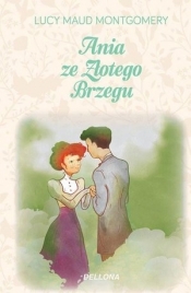 Ania ze Złotego Brzegu - Lucy Maud Montgomery