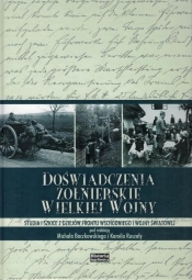 Doświadczenia żołnierskie Wielkiej Wojny