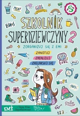Emi i Tajny Klub Supedziewczyn. Szkolnik 2019 - Agnieszka Mielech