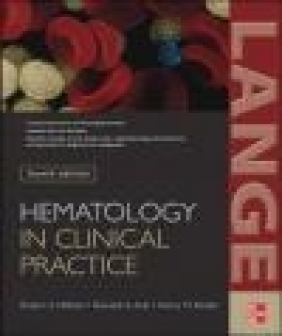 Hematology in Clinical Practice Kenneth A. Ault, Robert S. Hillman, Henry M. Rinder