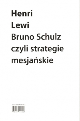Bruno Schulz, czyli strategie mesjańskie - Lewi Henri
