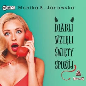 Diabli wzięli święty spokój audiobook - Janowska Monika B.