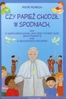 Czy papież chodził w spodniach, czyli 33 najdziwniejsze pytania, jakie dzieci Rowicki Piotr