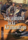 Lekcja historii Jacka Kaczmarskiego Grabska Iwona, Wasilewska Diana