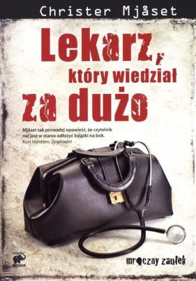 Lekarz który wiedział za dużo - Christer Mjåset