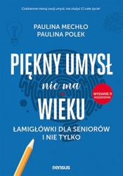 Piękny umysł nie ma wieku - Paulina Mechło, Paulina Polek