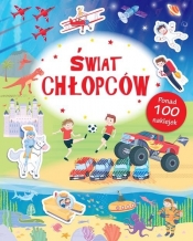 Świat chłopców Poznaję Świat + naklejki - Opracowanie zbiorowe