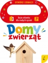  Otwórz i zobacz! Domy zwierząt