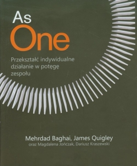 As One Przekształć indywidualne działanie w potęgę zespołu - Baghai Mehrdad, Quigley James
