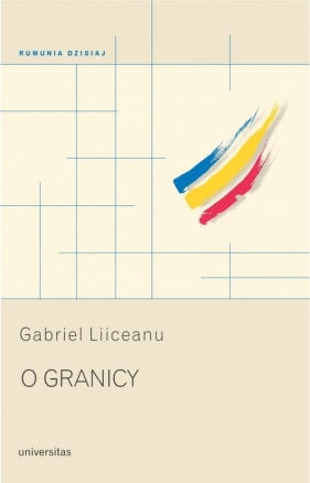 O granicy - Liiceanu Gabriel