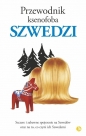 Przewodnik ksenofoba Szwedzi - Peter Berlin