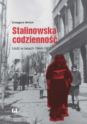 Stalinowska codzienność - Mnich Grzegorz 