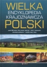 Wielka encyklopedia krajoznawcza Polski