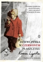 Dziewczynka w czerwonym płaszczyku - Roma Ligocka