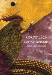 Opowieści słowiańskie - Artur Chrostowski