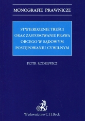 Stwierdzenie treści oraz zastosowanie prawa obcego w sądowym postępowaniu cywilnym