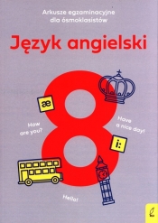 Arkusze egzaminacyjne dla ósmoklasistów. Język angielski