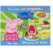 Angielski z Peppą. Peppa Pig. Wszyscy do stołu! - Opracowanie zbiorowe