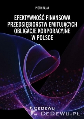 Efektywność finansowa przedsiębiorstw... - Piotr Bajak