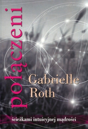 Połączeni - Gabrielle Roth