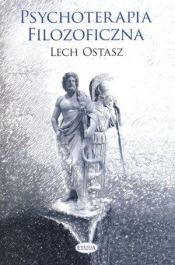 Psychoterapia filozoficzna - Ostasz Lech