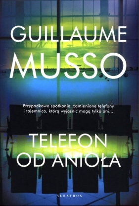 Telefon od anioła - Guillaume Musso