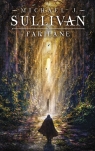 Farilane. Trylogia Powstanie i Upadek. Tom 2 Michael J. Sullivan