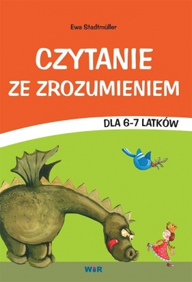 Czytanie ze zrozumieniem dla 6-7 latków - Ewa Stadtmüller