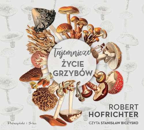 Tajemnicze życie grzybów
	 (Audiobook)