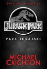 Jurassic Park Park Jurajski (Uszkodzona okładka) Crichton Michael