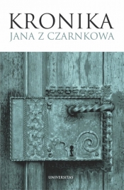 Kronika Jana z Czarnkowa - Jan z Czarnkowa