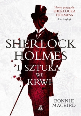 Sherlock Holmes i sztuka we krwi - MacBird Bonnie