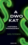 Adwokat - historia prawdziwa Karol Piotrowski