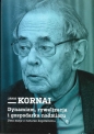 Dynamizm, rywalizacja i gospodarka nadmiaru - János Kornai