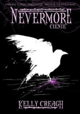 Nevermore. Cienie - Creagh Kelly